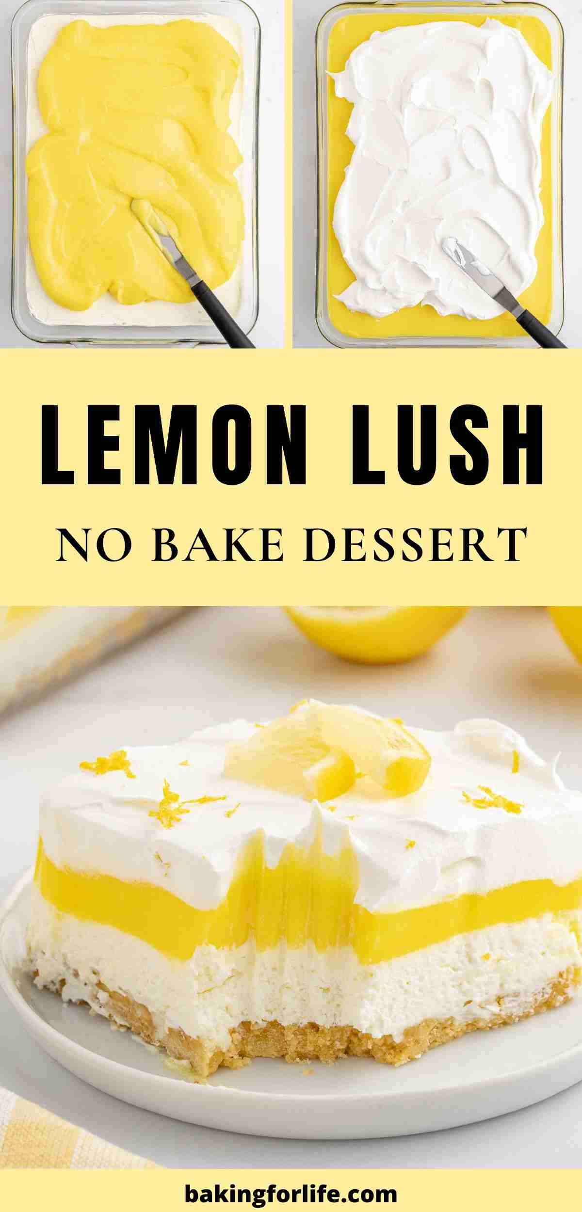 pin image for lemon lush featuring two process pictures and a single serving of lemon lush with bite taken out and showing inside texture